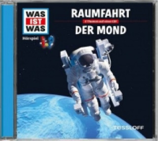 WAS IST WAS Hörspiel: Raumfahrt; Der Mond, Audio-CD
