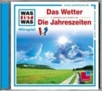 WAS IST WAS Hörspiel: Das Wetter / Die Jahreszeiten, Audio-CD