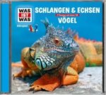 WAS IST WAS Hörspiel: Schlangen & Echsen/ Wunderwelt Vögel, 1 Audio-CD, 1 Audio-CD