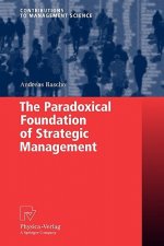 Paradoxical Foundation of Strategic Management