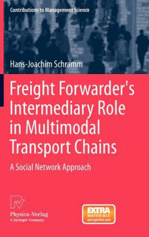 Freight Forwarder's Intermediary Role in Multimodal Transport Chains