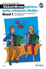 Akkordeon spielen - mein schönstes Hobby, m. Audio-CD. Bd.1