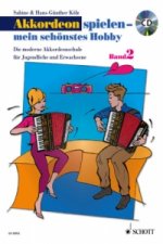 Akkordeon spielen - mein schönstes Hobby, m. Audio-CD. Bd.2
