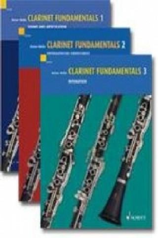Clarinet Fundamentals. Basisübungen für Klarinette, 3 Bde.