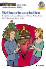 Weihnachtsmelodien, für 1-2 Klarinetten und Klavier ad lib., m. Audio-CD