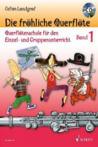 Die fröhliche Querflöte, m. Audio-CD. Bd.1