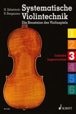 Systematische Violintechnik. Bd.3