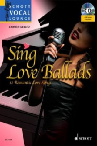 Sing Love Ballads, Gesang und Klavier, m. MP3-CD