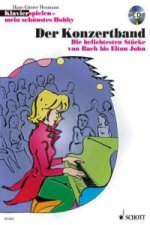 Klavierspielen, mein schönstes Hobby, Der Konzertband, m. Audio-CD
