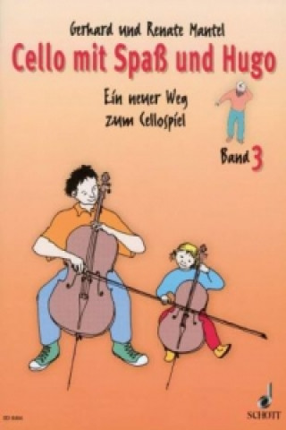 Cello mit Spaß und Hugo. Bd.3