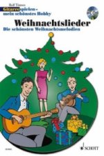 Gitarre spielen - mein schönstes Hobby, Weihnachtslieder, 1-3 Gitarren, m. Audio-CD