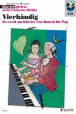 Klavierspielen, mein schönstes Hobby, Vierhändig, m. Audio-CD