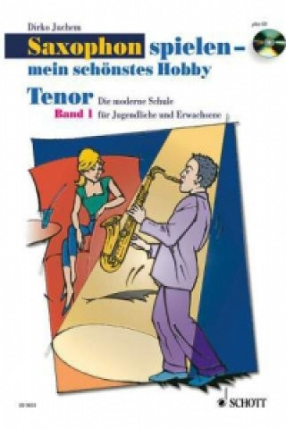 Saxophon spielen - mein schönstes Hobby, Tenor-Saxophon, m. Audio-CD. Bd.1