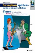 Saxophon spielen - mein schönstes Hobby, Tenor-Saxophon, m. Audio-CD. Bd.2