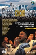 The Spiritual & Gospel Choir Book, w. Audio-CD