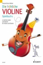 Die fröhliche Violine, Spielbuch, Violinstimme u. Klavierpartitur. Bd.1