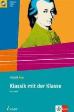 Klassik mit der Klasse, 5. bis 8. Klasse, Arbeitsheft m. Audio-CD