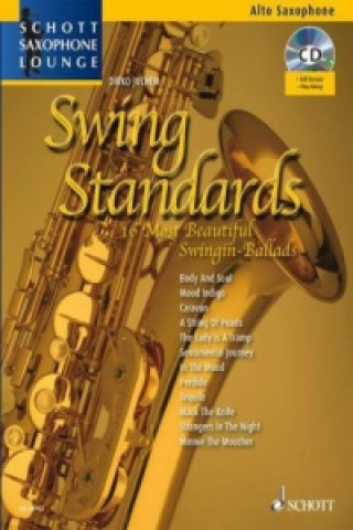 Swing Standards, für Alt-Saxophon, Einzelstimme u. Klaviersatz, m. Audio-CD