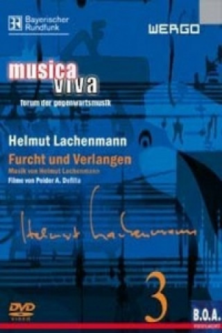 Helmut Lachenmann - Furcht und Verlangen, 1 DVD