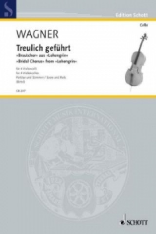 Treulich geführt, 4 Violoncelli, Partitur und Stimmen