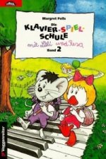 Die Klavier-Spiel-Schule. Klavierspielschule mit Lilli & Resa für... / Die Klavier-Spiel-Schule. Klavierspielschule mit Lilli & Resa für.... Bd.2