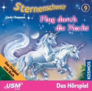 Sternenschweif (Folge 9) - Flug durch die Nacht (Audio-CD). Folge.9, 1 Audio-CD