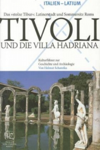 Tivoli und die Villa Hadriana