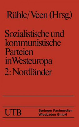 Sozialistische Und Kommunistische Parteien in Westeuropa. Band II: Nordlander