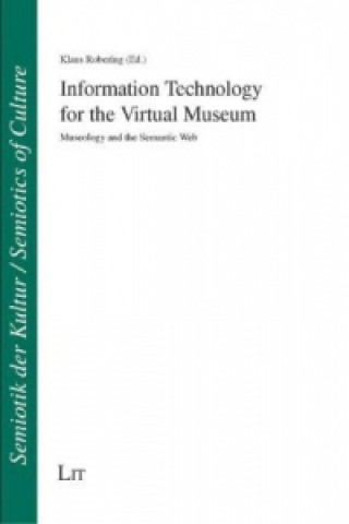 Information Technology for the Virtual Museum