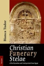 Christian Funerary Stelae of the Byzantine and Arab periods from Egypt