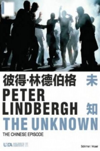 Peter Lindbergh: The Unknown