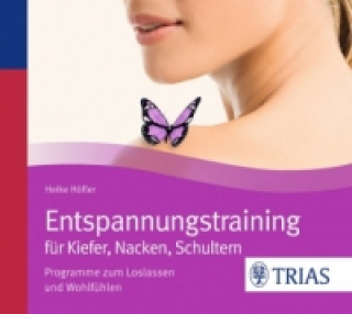 Entspannungstraining für Kiefer, Nacken, Schultern, 1 Audio-CD