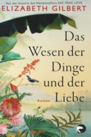 Das Wesen der Dinge und der Liebe