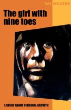 Girl with Nine Toes. a Story about Personal Growth