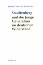 Stauffenberg und die Junge Generation im deutschen Widerstand