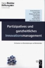 Partizipatives und ganzheitliches Innovationsmanagement