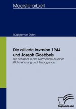 alliierte Invasion 1944 und Joseph Goebbels