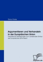 Argumentieren und Verhandeln in der Europaischen Union