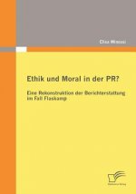 Ethik und Moral in der PR?