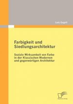Farbigkeit Und Siedlungsarchitektur