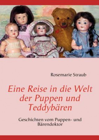 Eine Reise in die Welt der Puppen und Teddybaren