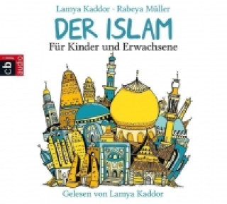 Der ISLAM - Für Kinder und Erwachsene, 2 Audio-CDs