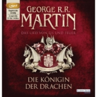 Das Lied von Eis und Feuer - Die Königin der Drachen, 4 Audio-CD, 4 MP3