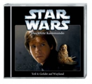 Star Wars Das letzte Kommando - Gefahr auf Wayland, 1 Audio-CD