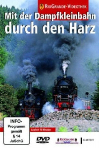 Mit der Dampfkleinbahn durch den Harz, DVD-Video
