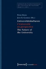 Universitätskulturen. L' Université en perspective. The Future of the University