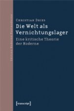 Die Welt als Vernichtungslager