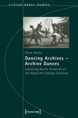 Dancing Archives-Archive Dances