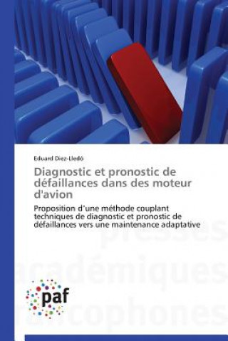 Diagnostic Et Pronostic de Defaillances Dans Des Moteur d'Avion