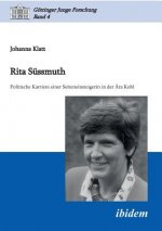 Rita S ssmuth. Politische Karriere einer Seiteneinsteigerin in der  ra Kohl